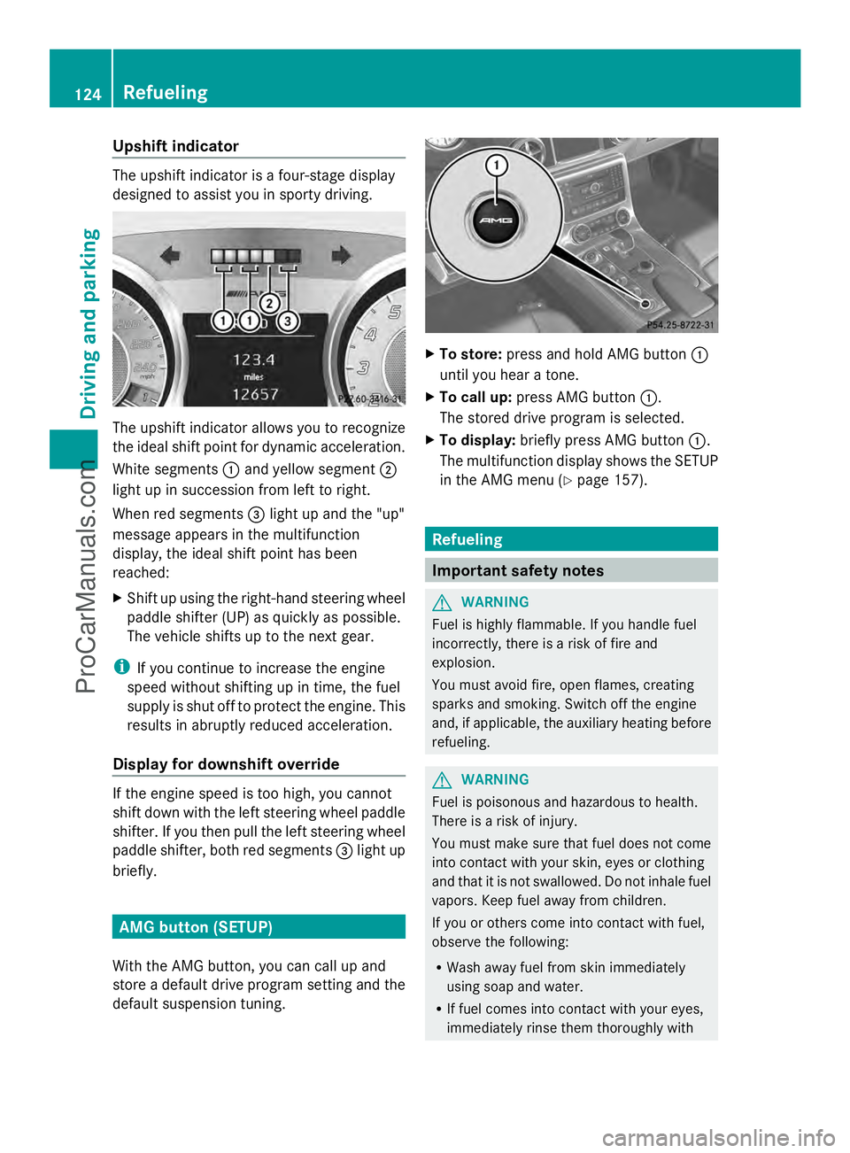 MERCEDES-BENZ SLS-CLASS 2013  Owners Manual Upshift indicator
The upshift indicator is a four-stage display
designed to assist you in sporty driving. The upshift indicator allows you to recognize
the ideal shift point for dynamic acceleration.
