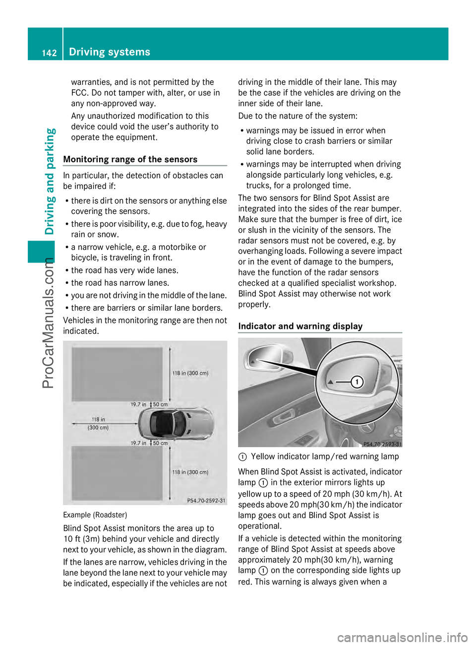 MERCEDES-BENZ SLS-CLASS 2013  Owners Manual warranties, and is not permitted by the
FCC. Do not tamper with, alter, or use in
any non-approved way.
Any unauthorized modification to this
device could void the user’s authority to
operate the eq