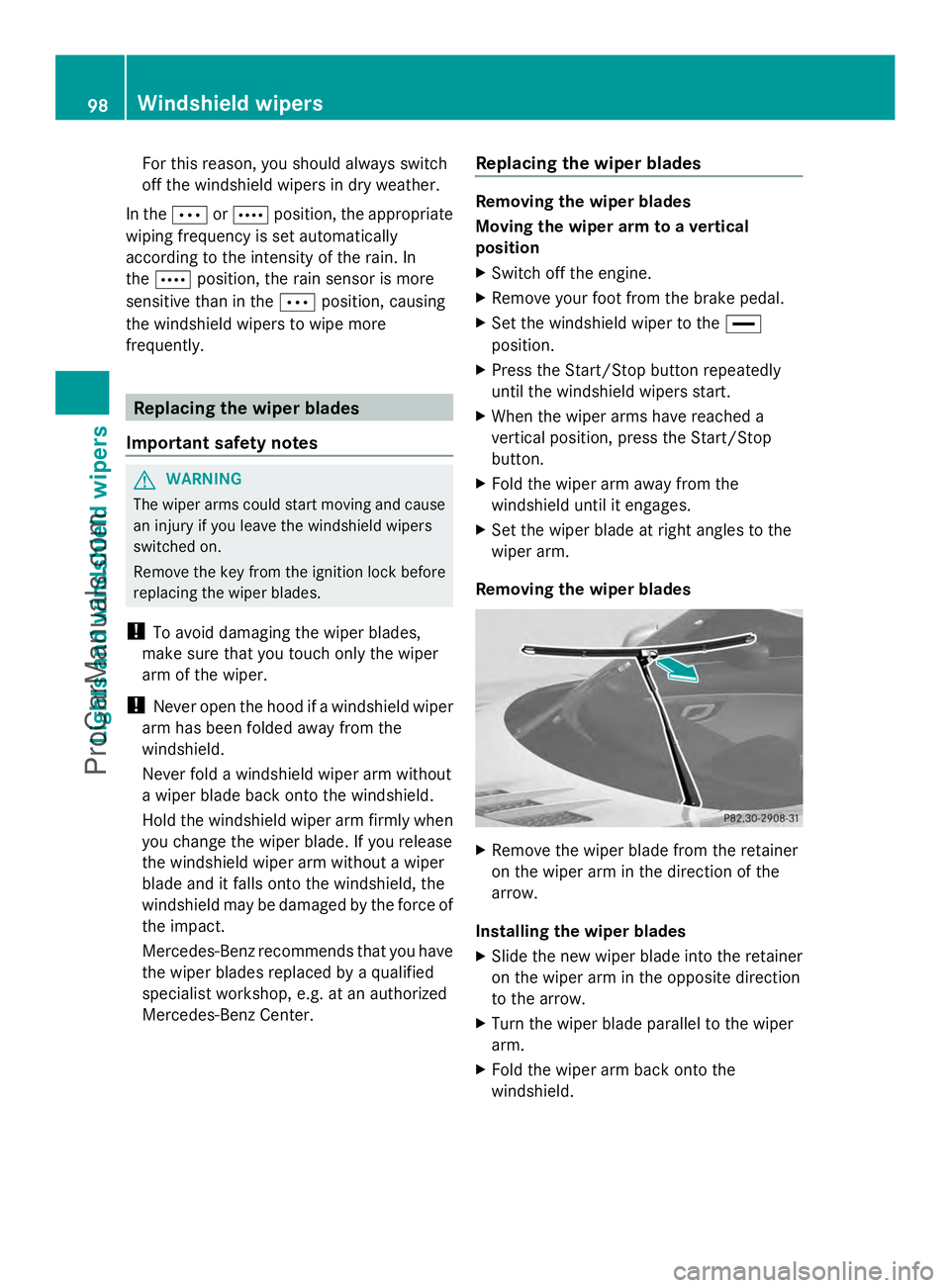 MERCEDES-BENZ SLS-CLASS 2013 Owners Manual For this reason, you should always switch
off the windshield wipers in dry weather.
In the ÄorÅ position, the appropriate
wiping frequency is set automatically
according to the intensity of the rain MERCEDES-BENZ SLS-CLASS 2013 Owners Manual For this reason, you should always switch
off the windshield wipers in dry weather.
In the ÄorÅ position, the appropriate
wiping frequency is set automatically
according to the intensity of the rain