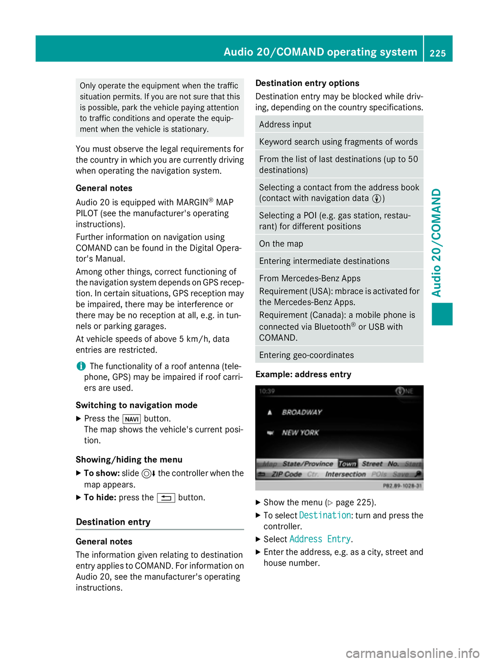 MERCEDES-BENZ WAGON 2016  Owners Manual Only operate the equipment when the traffic
situation permits. If you are not sure that thisis possible, park the vehicle paying attention
to traffic conditions and operate the equip-
ment when the ve