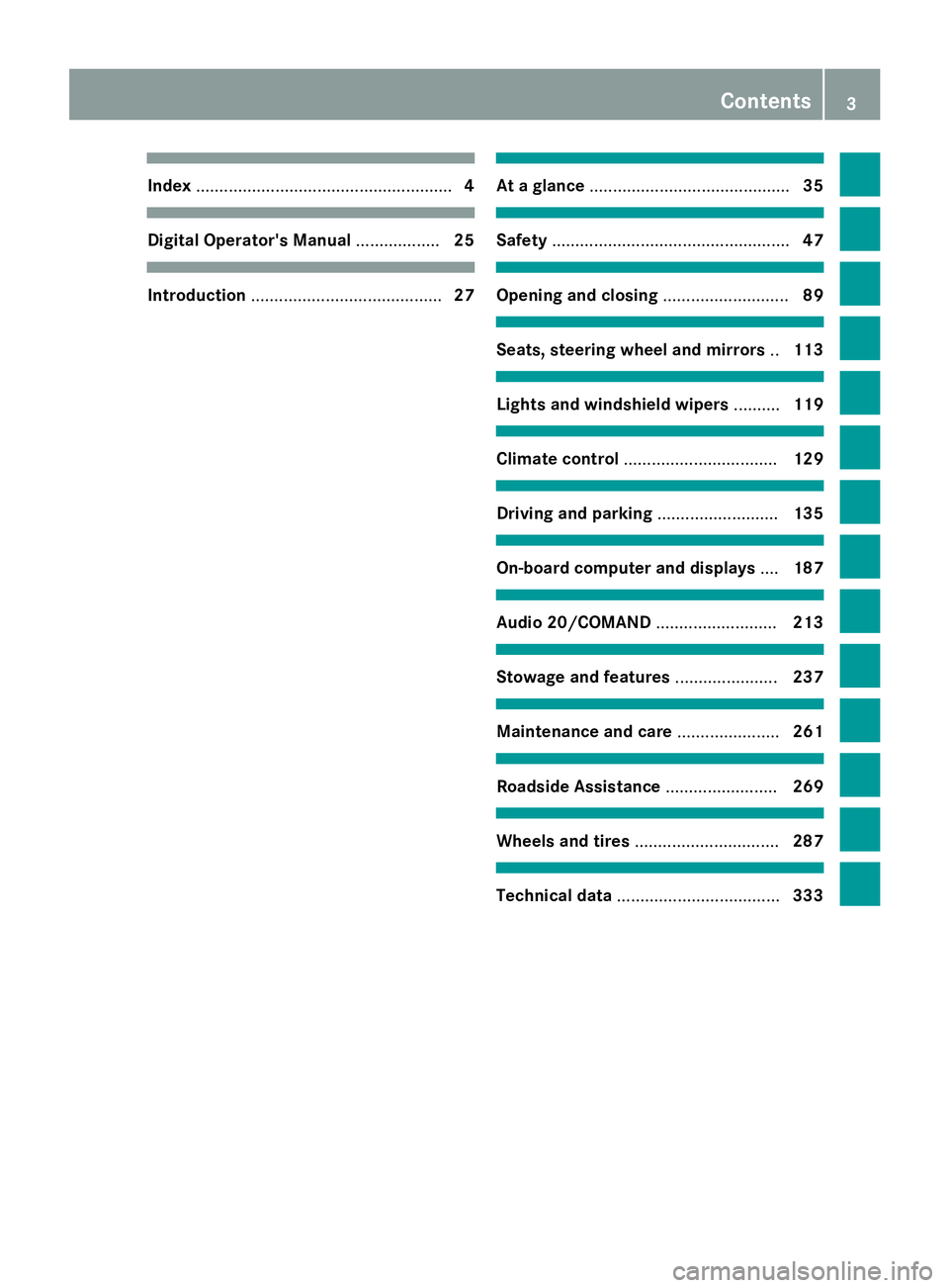 MERCEDES-BENZ WAGON 2016  Owners Manual Index....................................................... 4
Digital Operator's Manual..................25
Introduction ......................................... 27
At a glance..................