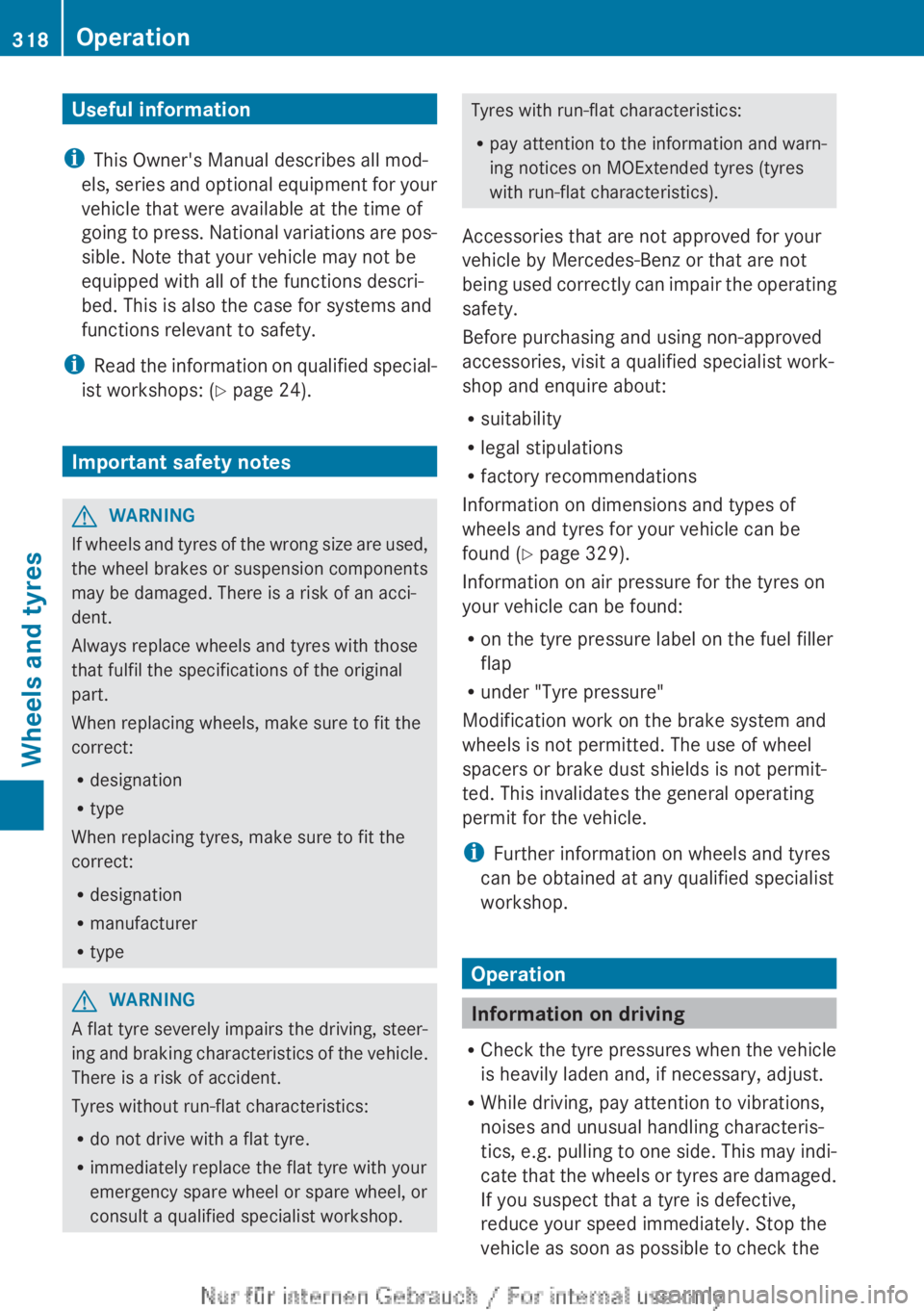MERCEDES-BENZ A CLASS 2012  Owners Manual Useful information
i This Owner's Manual describes all mod-
els, 
series and optional equipment for your
vehicle that were available at the time of
going to press. National variations are pos-
sib