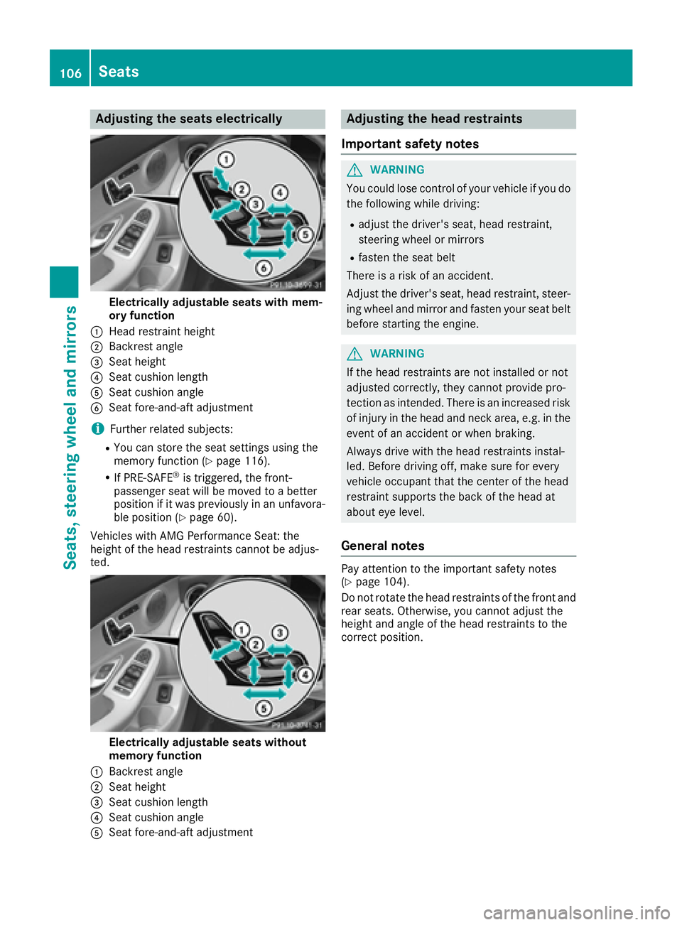 MERCEDES-BENZ C CLASS 2016  Owners Manual Adjusting the seats elect ri cally
Electricall y adjustabl e seats wit h mem -
ory function�C
Hea d restrain t height�D
Backrest angle�