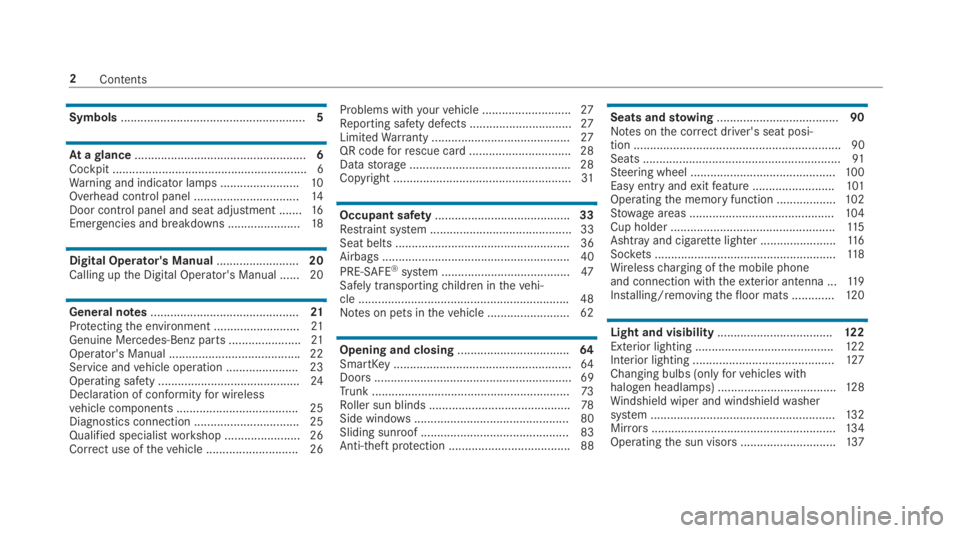 MERCEDES-BENZ C CLASS 2019  Owners Manual Symbols........................................................5
Ataglance....................................................6Cockpit ........................................................... 6Warn