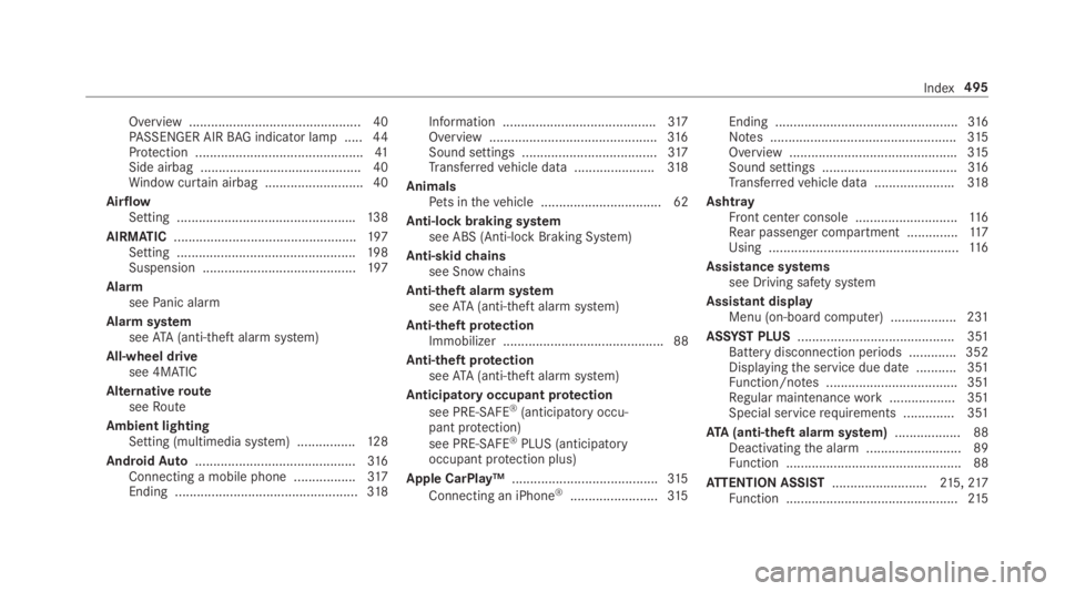 MERCEDES-BENZ C CLASS 2019 Owners Manual Overview ............................................... 40PASSENGER AIRBAG indicator lamp .....44Protection ..............................................41Side airbag ...............................