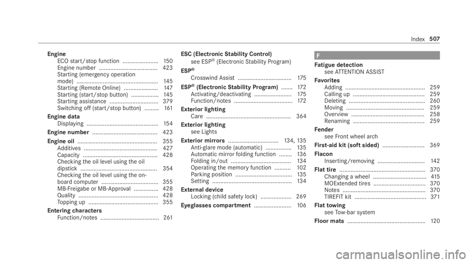 MERCEDES-BENZ C CLASS 2019  Owners Manual EngineECOstart/stop function ......................150Engine number ....................................423Starting (emergency operationmode) ..................................................14 5Star