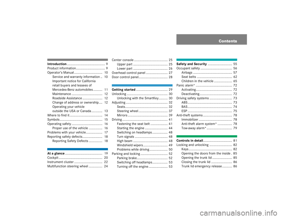 MERCEDES-BENZ C CLASS COUPE 2004  Owners Manual Contents
Introduction.......................................... 9
Product information ................................ 9
Operator’s Manual ...............................  10 Service and warranty in