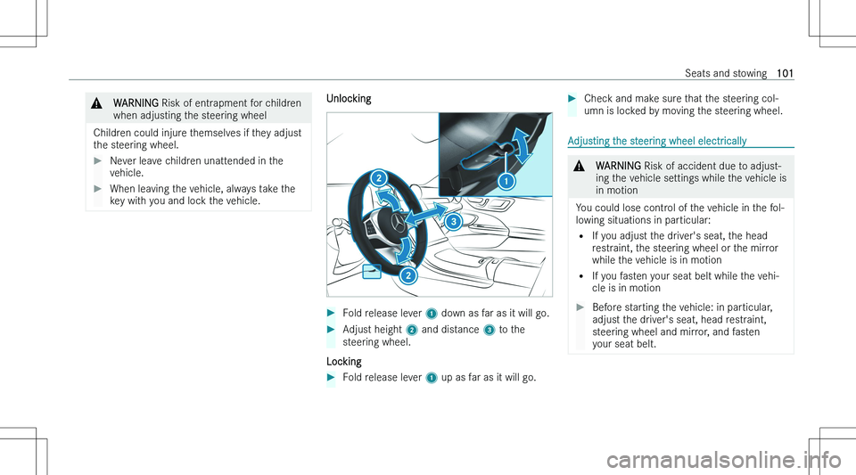 MERCEDES-BENZ C CLASS COUPE 2023  Owners Manual �&�W�A�R�N�I�N�G� �R�i�s�k� �o�f� �e�n�t�r�a�p�m�e�n�t� �f�o�r� �c�h�i�l�d�r�e�n
�w�h�e�n� �a�d�j�u�s�t�i�n�g� �t�h�e� �s�t�e�e�r�i�n�g� �w�h�e�e�l
�C�h�i�l�d�r�e�n� �c�o�u�l�d� �i�n�j�u�r�e� �t�h�e�m
