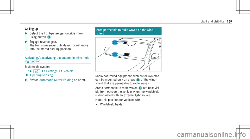 MERCEDES-BENZ C CLASS COUPE 2023  Owners Manual �C�a�l�l�i�n�g� �u�p��S�e�l�e�c�t� �t�h�e� �f�r�o�n�t�-�p�a�s�s�e�n�g�e�r� �o�u�t�s�i�d�e� �m�i�r�r�o�r�u�s�i�n�g� �b�u�t�t�o�n�  �2�.��E�n�g�a�g�e� �r�e�v�e�r�s�e� �g�e�a�r�.
�T�h�e� �f�r�o�n�t�-�p