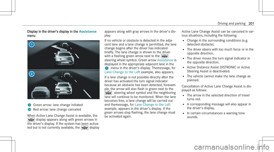 MERCEDES-BENZ C CLASS COUPE 2023  Owners Manual �D�i�s�p�l�a�y� �i�n� �t�h�e� �d�r�i�v�e�r�\b�s� �d�i�s�p�l�a�y� �i�n� �t�h�e� �$�s�s�L�s�t�D�n�F�H
�m�e�n�u�1�G�r�e�e�n� �a�r�r�o�w�:� �l�a�n�e� �c�h�a�n�g�e� �i�n�i�t�i�a�t�e�d�2�R�e�d� �a�r�r�o�w�: