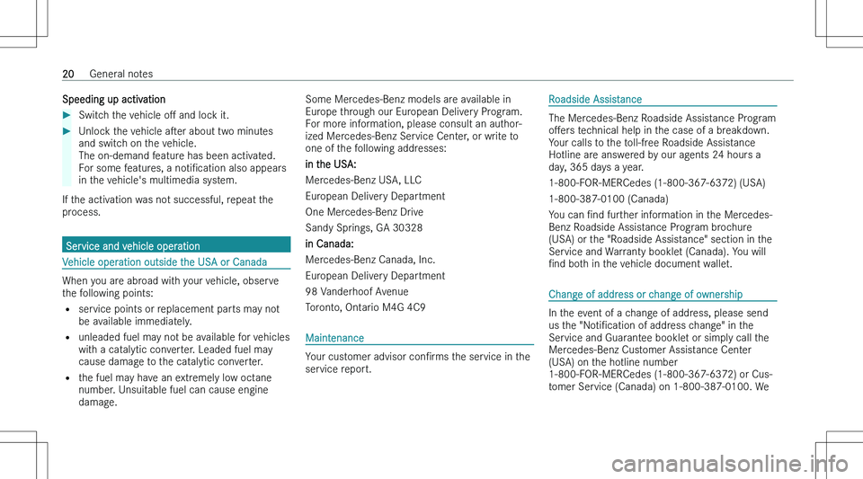 MERCEDES-BENZ C CLASS COUPE 2023 Owners Manual �S�p�e�e�d�i�n�g� �u�p� �a�c�t�i�v�a�t�i�o�n��S�w�i�t�c�h� �t�h�e� �v�e�h�i�c�l�e� �oM� �a�n�d� �l�o�c�k� �i�t�.��U�n�l�o�c�k� �t�h�e� �v�e�h�i�c�l�e�  �as�e�r� �a�b�o�u�t� �t�w�o� �m�i�n�u�t�e�s

