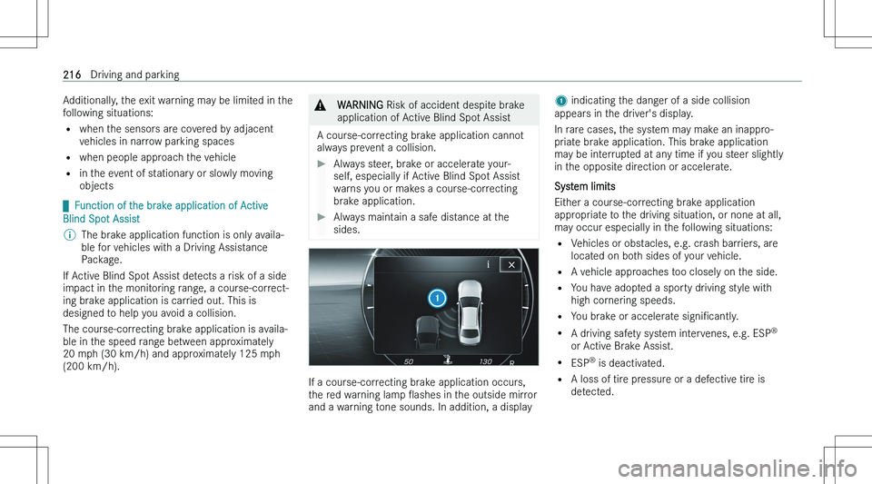 MERCEDES-BENZ C CLASS COUPE 2023  Owners Manual �A�d�d�i�t�i�o�n�a�l�l�y�,� �t�h�e� �e�x�i�t� �w�a�r�n�i�n�g� �m�a�y� �b�e� �l�i�m�i�t�e�d� �i�n� �t�h�e�f�o�l�l�o�w�i�n�g� �s�i�t�u�a�t�i�o�n�s�:
�= �w�h�e�n� �t�h�e� �s�e�n�s�o�r�s� �a�r�e� �c�o�v�e