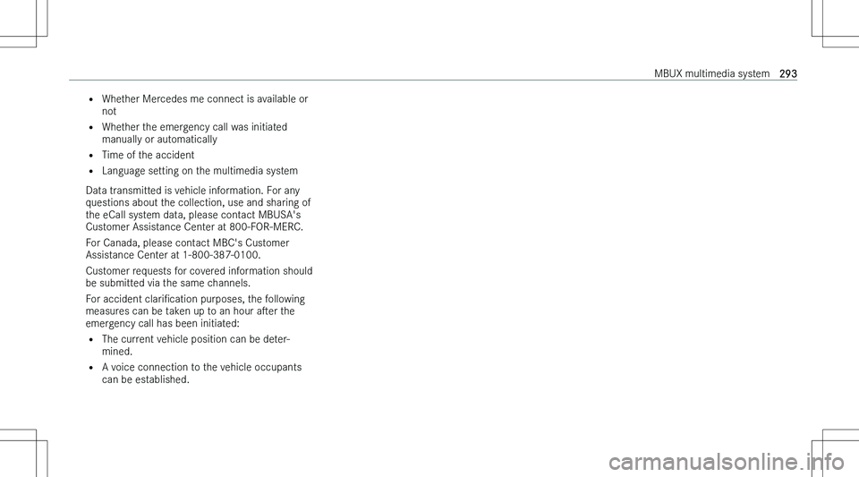 MERCEDES-BENZ C CLASS COUPE 2023  Owners Manual �=�W�h�e�t�h�e�r� �M�e�r�c�e�d�e�s� �m�e� �c�o�n�n�e�c�t� �i�s� �a�v�a�i�l�a�b�l�e� �o�r
�n�o�t
�= �W�h�e�t�h�e�r� �t�h�e� �e�m�e�r�g�e�n�c�y� �c�a�l�l� �w�a�s� �i�n�i�t�i�a�t�e�d
�m�a�n�u�a�l�l�y� �o