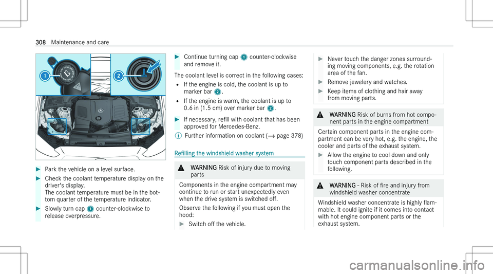 MERCEDES-BENZ C CLASS COUPE 2023  Owners Manual ��P�a�r�k� �t�h�e� �v�e�h�i�c�l�e� �o�n� �a� �l�e�v�e�l� �s�u�r�f�a�c�e�.��C�h�e�c�k� �t�h�e� �c�o�o�l�a�n�t� �t�e�m�p�e�r�a�t�u�r�e� �d�i�s�p�l�a�y� �o�n� �t�h�e�d�r�i�v�e�r�\b�s� �d�i�s�p�l�a�y�.
