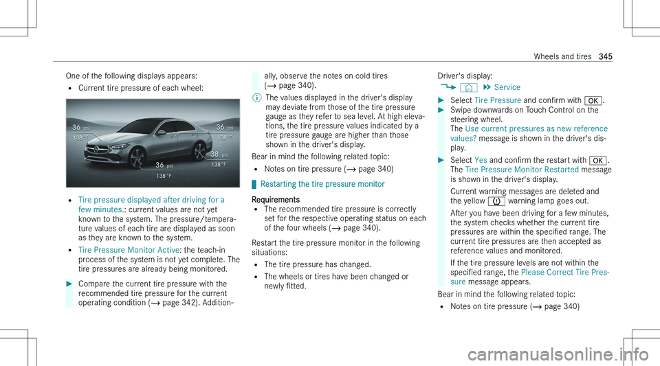 MERCEDES-BENZ C CLASS COUPE 2023  Owners Manual �O�n�e� �o�f� �t�h�e� �f�o�l�l�o�w�i�n�g� �d�i�s�p�l�a�y�s� �a�p�p�e�a�r�s�:
�= �C�u�r�r�e�n�t� �t�i�r�e� �p�r�e�s�s�u�r�e� �o�f� �e�a�c�h� �w�h�e�e�l�:
�=�T�i�r�e� �p�r�e�s�s�u�r�e� �d�i�s�p�l�a�y�e�