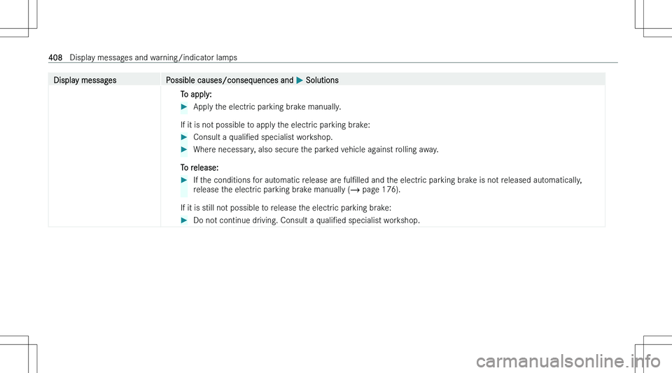 MERCEDES-BENZ C CLASS COUPE 2023  Owners Manual �D�i�s�p�l�a�y� �m�e�s�s�a�g�e�s�P�o�s�s�i�b�l�e� �c�a�u�s�e�s�/�c�o�n�s�e�q�u�e�n�c�e�s� �a�n�d� �P� �S�o�l�u�t�i�o�n�s�T�o� �a�p�p�l�y�:� ��A�p�p�l�y� �t�h�e� �e�l�e�c�t�r�i�c� �p�a�r�k�i�n�g� �b�r