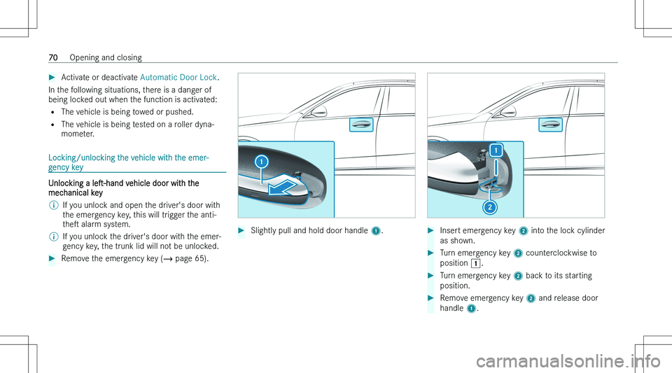 MERCEDES-BENZ C CLASS COUPE 2023 Manual PDF ��A�c�t�i�v�a�t�e� �o�r� �d�e�a�c�t�i�v�a�t�e� �A�u�t�o�m�a�t�i�c� �D�o�o�r� �L�o�c�k�.
�I�n� �t�h�e� �f�o�l�l�o�w�i�n�g� �s�i�t�u�a�t�i�o�n�s�,� �t�h�e�r�e� �i�s� �a� �d�a�n�g�e�r� �o�f
�b�e�i�n�g� 