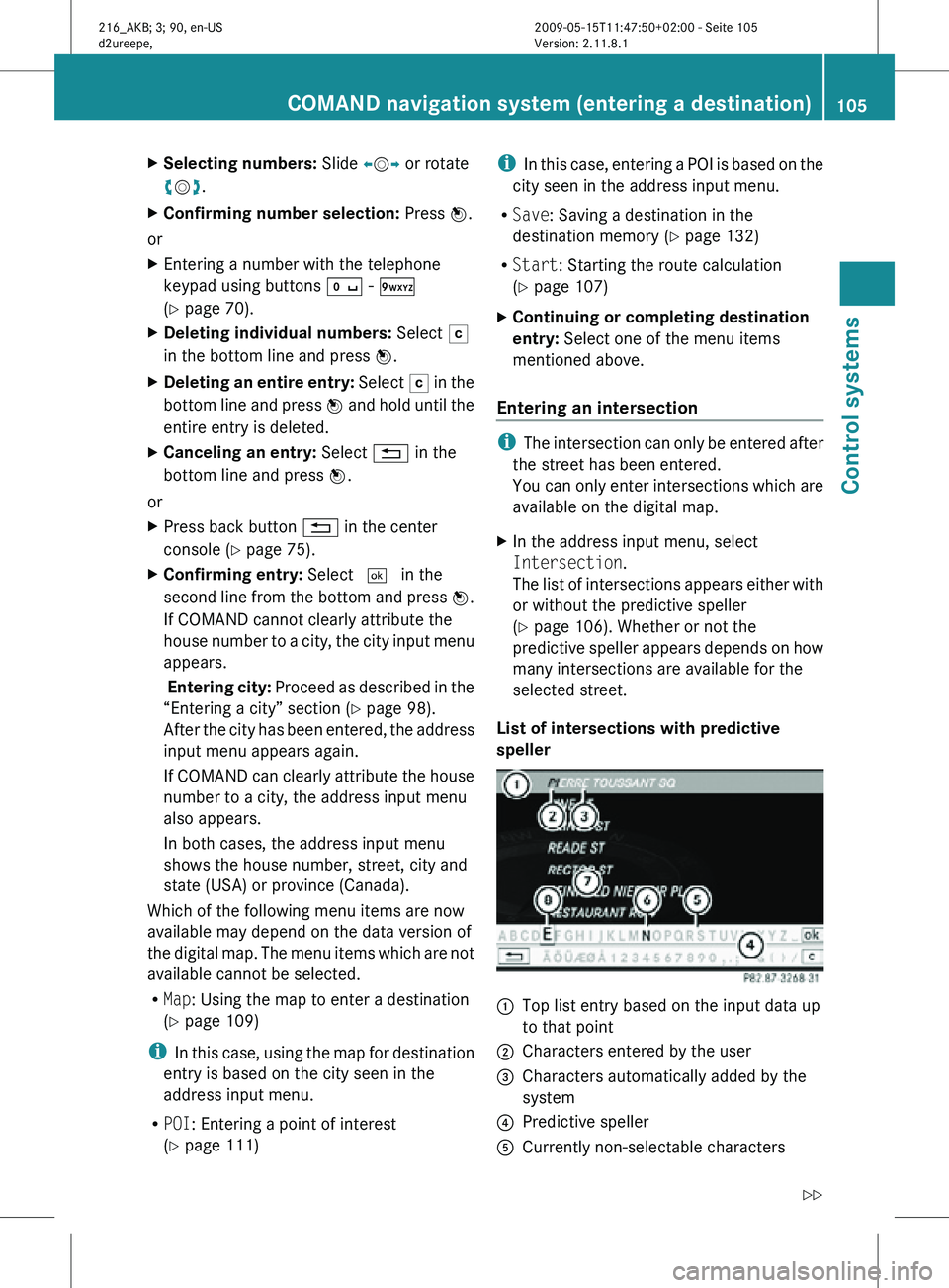 MERCEDES-BENZ CL CLASS 2010 Owners Guide X
Selecting numbers: Slide XVY or rotate
cVd.
X Confirming number selection: Press W.
or
X Entering a number with the telephone
keypad using buttons Å - Ã
(Y page 70).
X Deleting individual numbe MERCEDES-BENZ CL CLASS 2010 Owners Guide X
Selecting numbers: Slide XVY or rotate
cVd.
X Confirming number selection: Press W.
or
X Entering a number with the telephone
keypad using buttons Å - Ã
(Y page 70).
X Deleting individual numbe