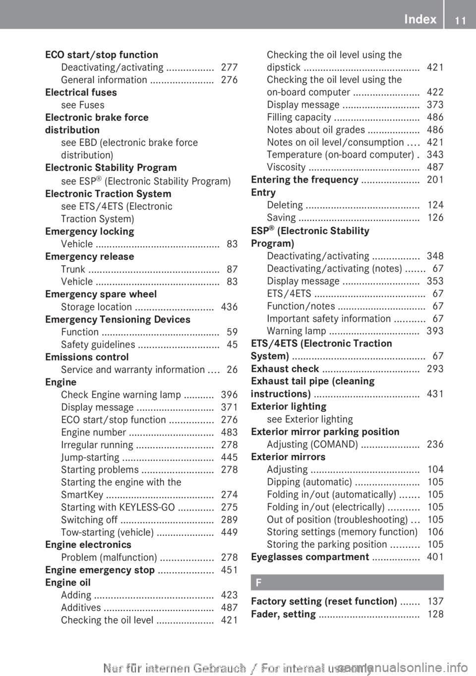 MERCEDES-BENZ CL CLASS 2013  Owners Manual ECO start/stop functionDeactivating/activating  .................277
General information  .......................276
Electrical fuses
see Fuses                                                  
Electr