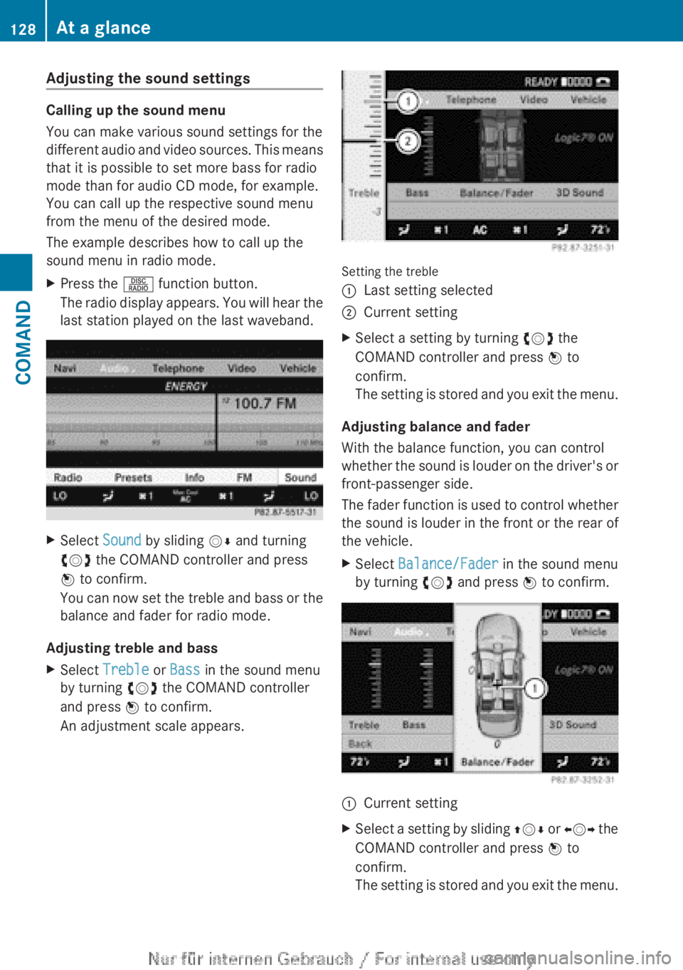 MERCEDES-BENZ CL CLASS 2013 Owners Manual Adjusting the sound settings
Calling up the sound menu
You can make various sound settings for the
different audio and video sources. This means
that it is possible to set more bass for radio
mode tha MERCEDES-BENZ CL CLASS 2013 Owners Manual Adjusting the sound settings
Calling up the sound menu
You can make various sound settings for the
different audio and video sources. This means
that it is possible to set more bass for radio
mode tha