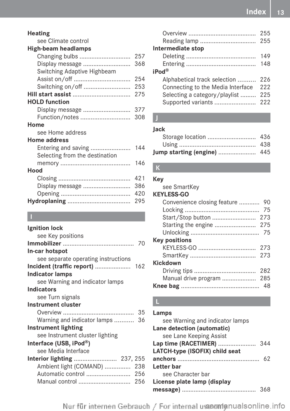 MERCEDES-BENZ CL CLASS 2013  Owners Manual Heatingsee Climate control                                   
High-beam headlamps
Changing bulbs  .............................. 257
Display message  ............................ 368
Switching Adaptiv