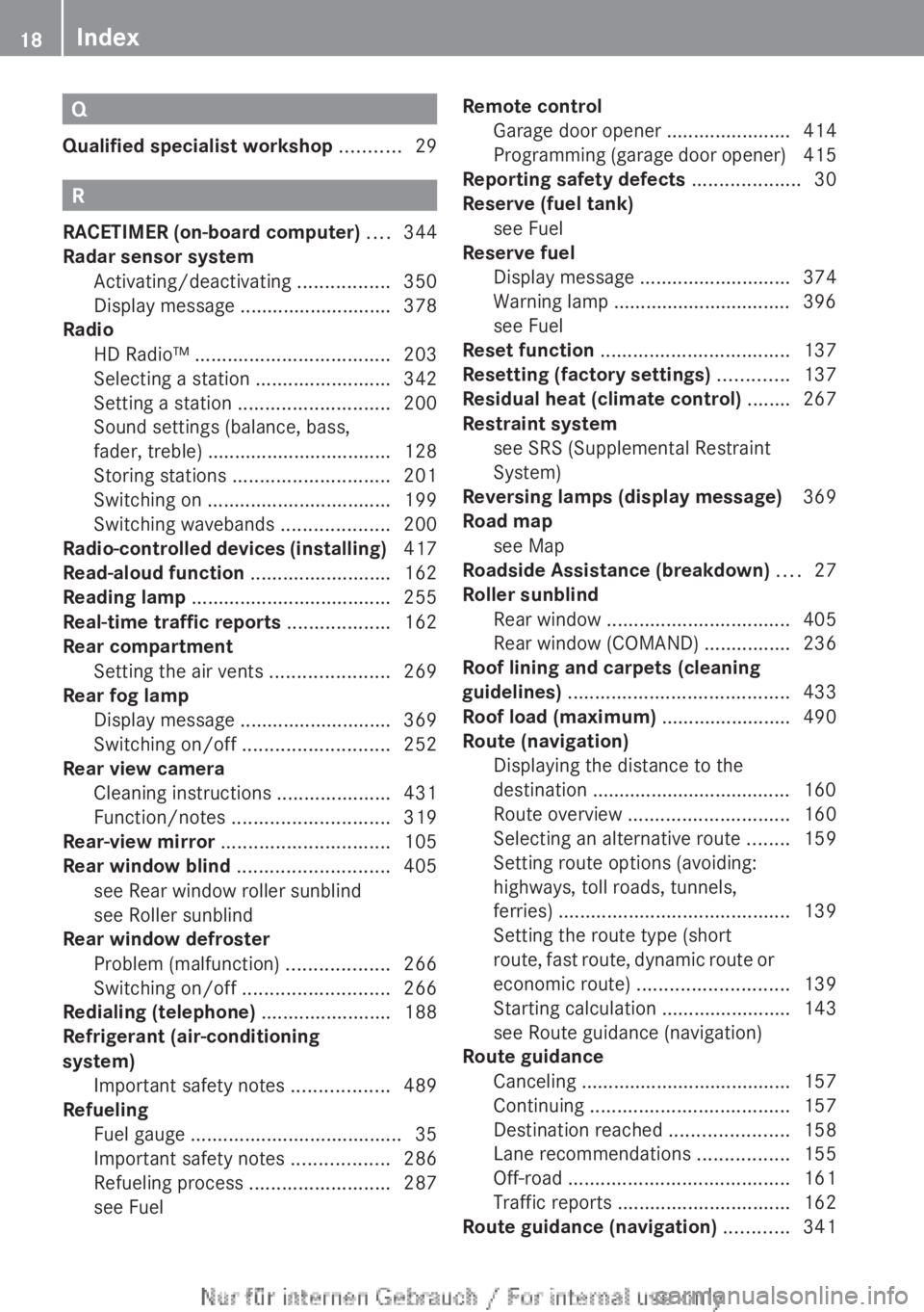 MERCEDES-BENZ CL CLASS 2013  Owners Manual Q
Qualified specialist workshop  ........... 29
R
RACETIMER (on-board computer)  .... 344
Radar sensor system Activating/deactivating  .................350
Display message  ...........................