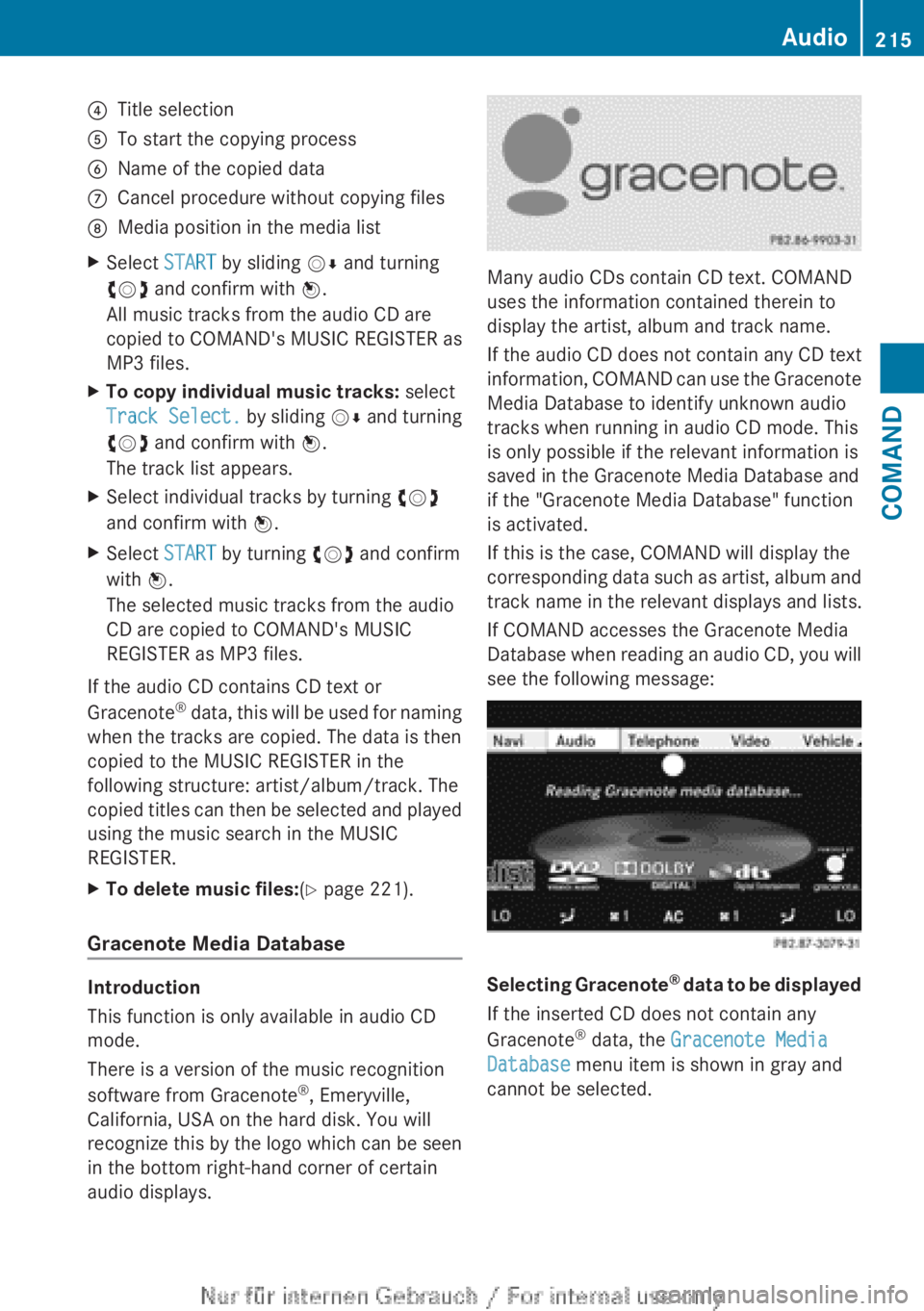 MERCEDES-BENZ CL CLASS 2013  Owners Manual ?Title selectionATo start the copying processBName of the copied dataCCancel procedure without copying filesDMedia position in the media listXSelect START by sliding  VÆ and turning
cVd  and confirm 