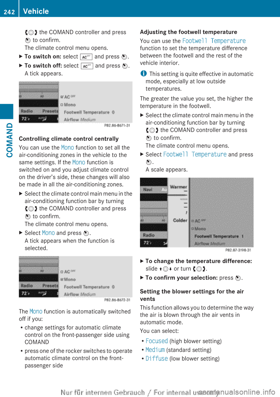 MERCEDES-BENZ CL CLASS 2013  Owners Manual cVd the COMAND controller and press
W  to confirm.
The climate control menu opens.XTo switch on:  select Æ and press  W.XTo switch off:  select Æ and press  W.
A tick appears.
Controlling climate co