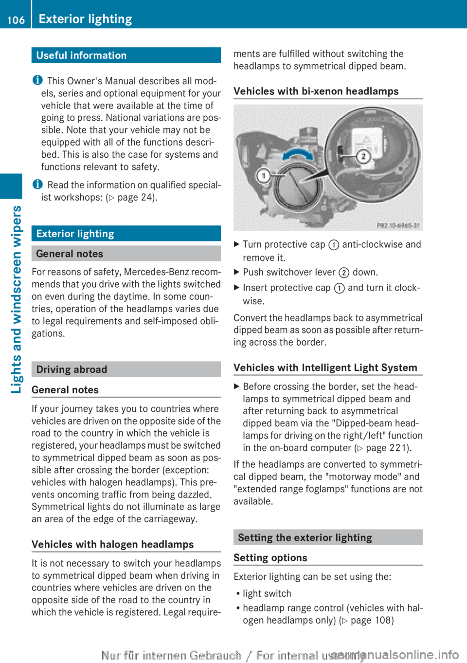 MERCEDES-BENZ CLA 2013 Owners Manual Useful information
i This Owner's Manual describes all mod-
els, series and optional equipment for your
vehicle that were available at the time of
going to press. National variations are pos-
sibl MERCEDES-BENZ CLA 2013 Owners Manual Useful information
i This Owner's Manual describes all mod-
els, series and optional equipment for your
vehicle that were available at the time of
going to press. National variations are pos-
sibl