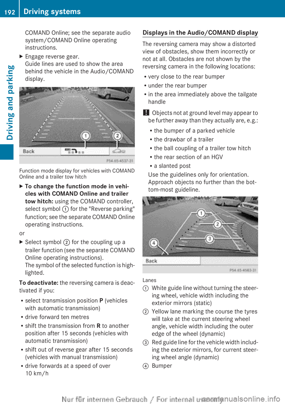 MERCEDES-BENZ CLA 2013 Owners Manual COMAND Online; see the separate audio
system/COMAND Online operating
instructions.XEngage reverse gear.
Guide lines are used to show the area
behind the vehicle in the Audio/COMAND
display.
Function m MERCEDES-BENZ CLA 2013 Owners Manual COMAND Online; see the separate audio
system/COMAND Online operating
instructions.XEngage reverse gear.
Guide lines are used to show the area
behind the vehicle in the Audio/COMAND
display.
Function m