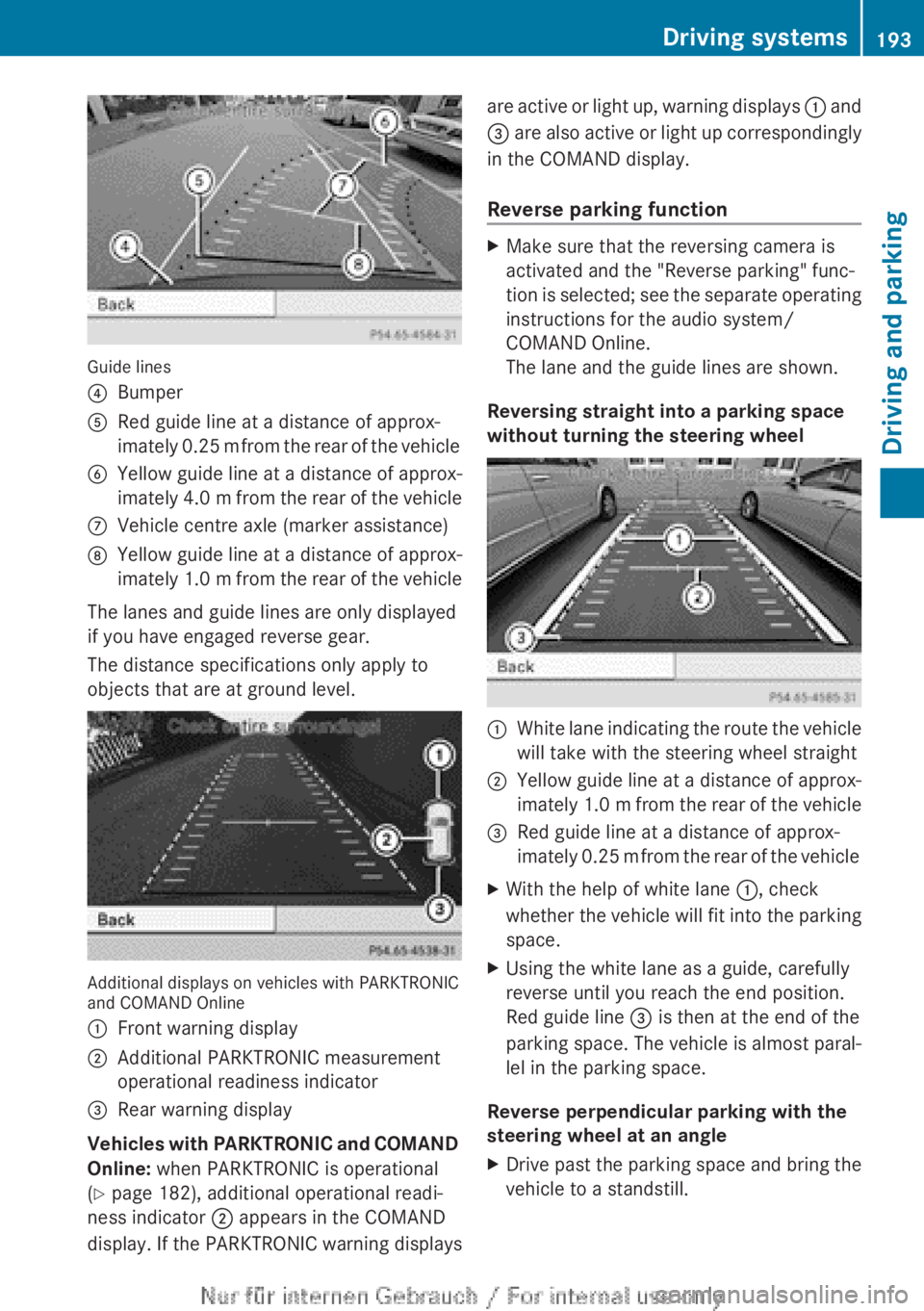 MERCEDES-BENZ CLA 2013 Owners Manual Guide lines
?BumperARed guide line at a distance of approx-
imately 0.25 m from the rear of the vehicleBYellow guide line at a distance of approx-
imately 4.0 m from the rear of the vehicleCVehicle c MERCEDES-BENZ CLA 2013 Owners Manual Guide lines
?BumperARed guide line at a distance of approx-
imately 0.25 m from the rear of the vehicleBYellow guide line at a distance of approx-
imately 4.0 m from the rear of the vehicleCVehicle c