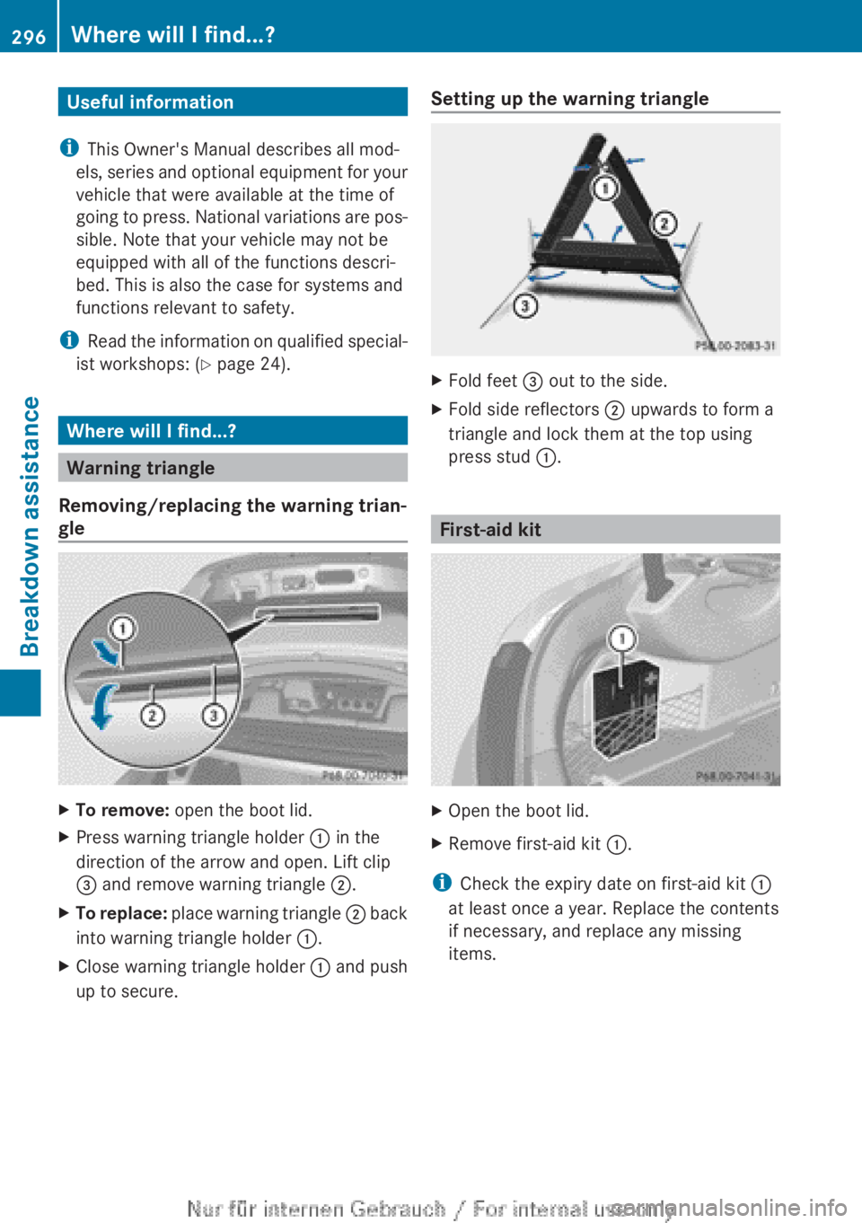 MERCEDES-BENZ CLA 2013 Owners Manual Useful information
i This Owner's Manual describes all mod-
els, series and optional equipment for your
vehicle that were available at the time of
going to press. National variations are pos-
sibl MERCEDES-BENZ CLA 2013 Owners Manual Useful information
i This Owner's Manual describes all mod-
els, series and optional equipment for your
vehicle that were available at the time of
going to press. National variations are pos-
sibl