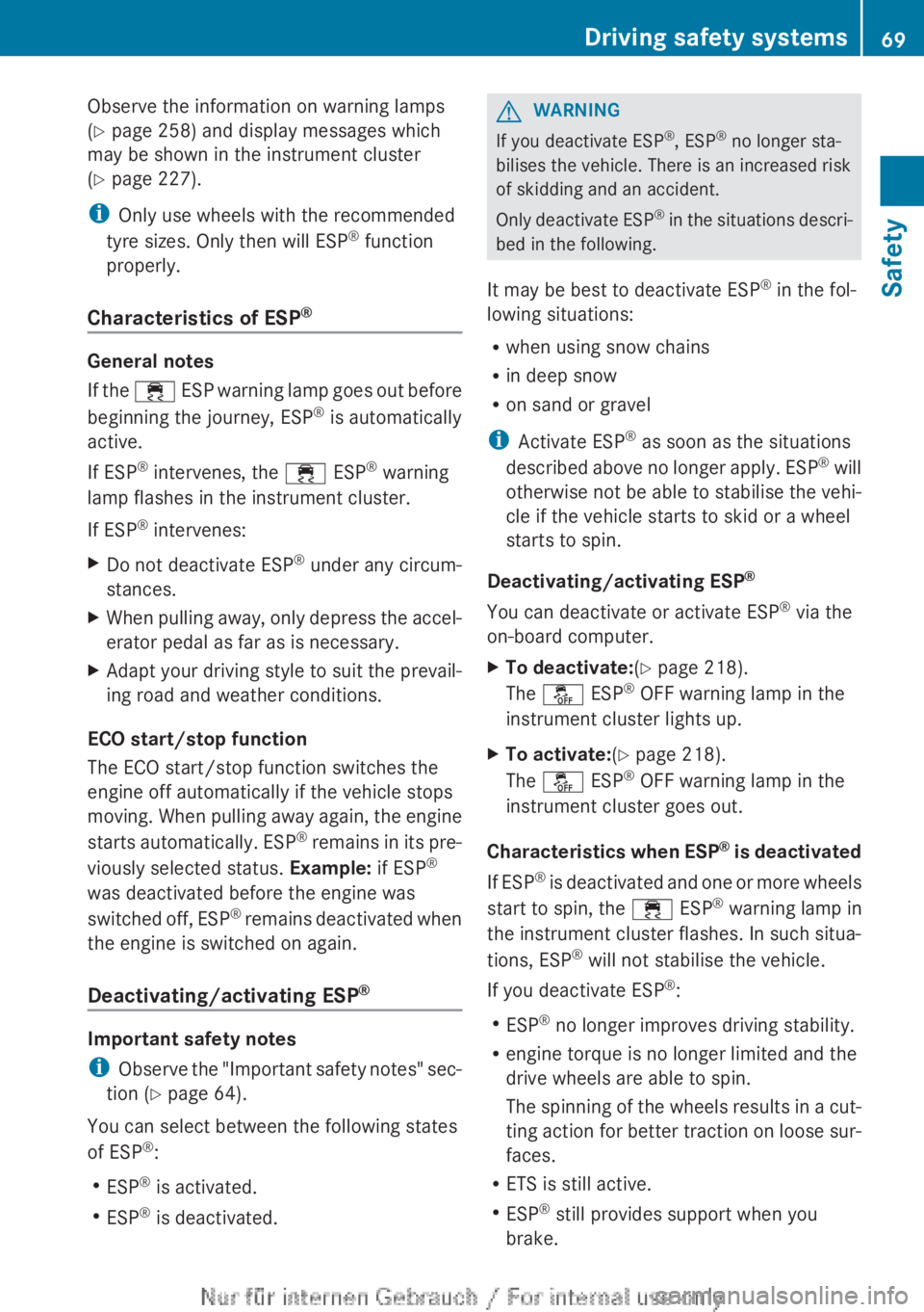 MERCEDES-BENZ CLA 2013 Manual PDF Observe the information on warning lamps
( Y page 258) and display messages which
may be shown in the instrument cluster
( Y page 227).
i Only use wheels with the recommended
tyre sizes. Only then w MERCEDES-BENZ CLA 2013 Manual PDF Observe the information on warning lamps
( Y page 258) and display messages which
may be shown in the instrument cluster
( Y page 227).
i Only use wheels with the recommended
tyre sizes. Only then w