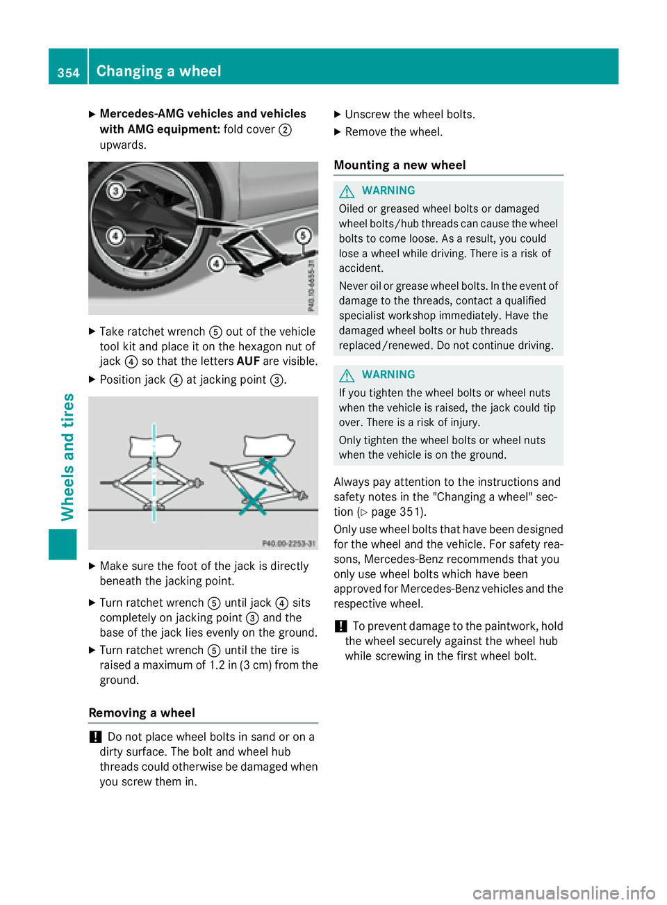 MERCEDES-BENZ CLA 2016  Owners Manual X
Mercedes-AMG vehicles and vehicles
with AMG equipment: fold cover �D
upwards. X
Take ratchet wrench �