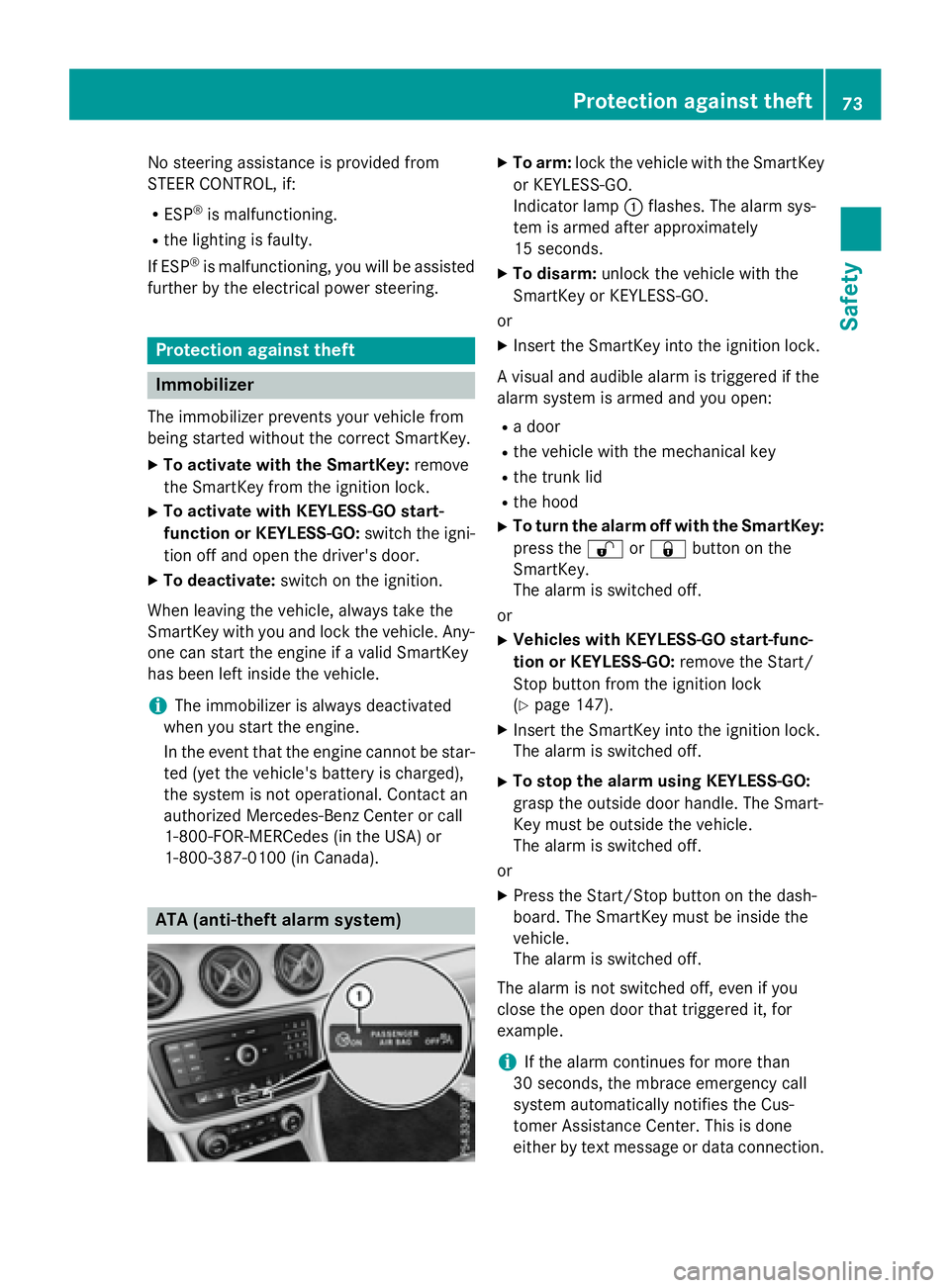 MERCEDES-BENZ CLA 2016 Manual PDF No steering assistance is provided from
STEER CONTROL, if: R
ESP ®
is malfunctioning.R
the lighting is faulty.
If ESP ®
is malfunctioning, you will be assisted
further by the electrical power steeri MERCEDES-BENZ CLA 2016 Manual PDF No steering assistance is provided from
STEER CONTROL, if: R
ESP ®
is malfunctioning.R
the lighting is faulty.
If ESP ®
is malfunctioning, you will be assisted
further by the electrical power steeri