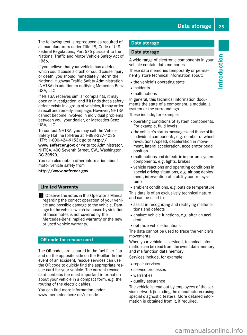 MERCEDES-BENZ CLA 2019 Owners Guide The following text is reproduced as required ofall manufacturers under Title 49, Code of U.S.Federal Regulations, Part 575 pursuant to theNational Traffic and Motor Vehicle Safety Act of1966.
If you b MERCEDES-BENZ CLA 2019 Owners Guide The following text is reproduced as required ofall manufacturers under Title 49, Code of U.S.Federal Regulations, Part 575 pursuant to theNational Traffic and Motor Vehicle Safety Act of1966.
If you b