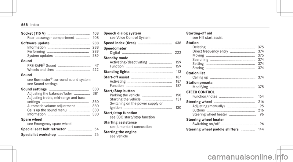 MERCEDES-BENZ CLA 2020  Owners Manual Soc
ket(1 15 V) <0011001100110011001100110011001100110011001100110011001100110011
0011001100110011001100110011001100110011001100110011001100110011
0011001100110011001100110011001100110011> 108
Re ar p