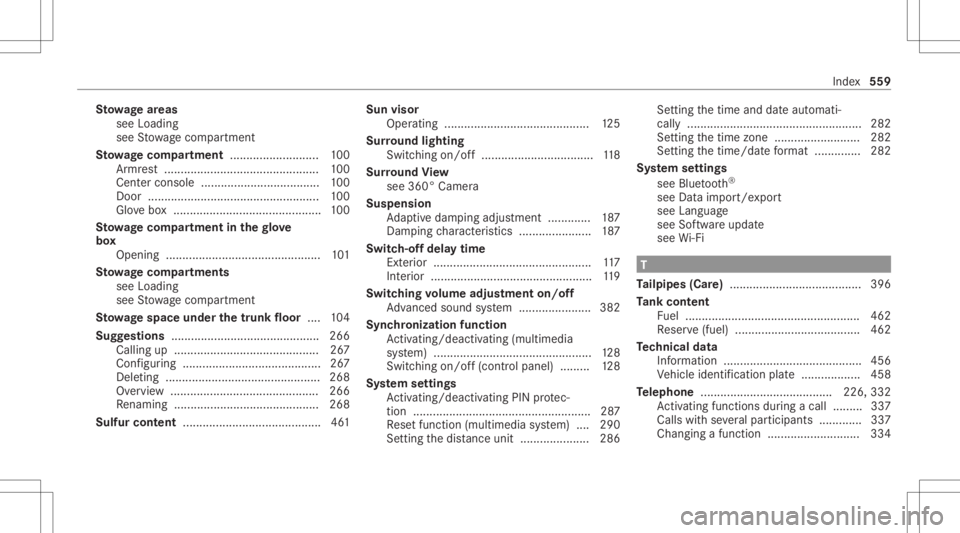 MERCEDES-BENZ CLA 2020  Owners Manual St
ow agear eas
see Load ing
see Stow agecom partment
St ow ageco mp artment ........................... 100
Ar mr est<0011001100110011001100110011001100110011001100110011001100110011
0011001100110011