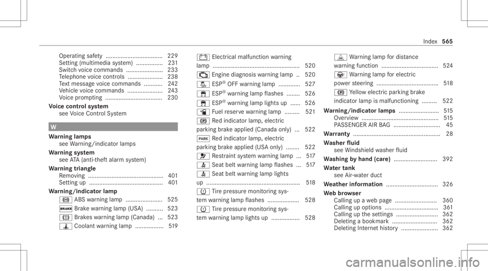 MERCEDES-BENZ CLA 2020  Owners Manual Oper
ating safety .................................. 229
Se ttin g (mul timed iasystem) ................2 31
Swi tchvo ice com mand s...................... 233
Te lephon evo ice con trols ............