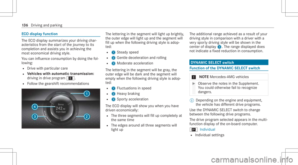 MERCEDES-BENZ CLA 2021 Owners Manual ECO
displayfun ction The
ECOdispla ysumm arize syo ur drivin gch ar‐
act eristic sfrom thest ar tof thejour neyto its
com pletion andassis tsyouin achie vingth e
mos teconomical driving style.
Yo uc MERCEDES-BENZ CLA 2021 Owners Manual ECO
displayfun ction The
ECOdispla ysumm arize syo ur drivin gch ar‐
act eristic sfrom thest ar tof thejour neyto its
com pletion andassis tsyouin achie vingth e
mos teconomical driving style.
Yo uc