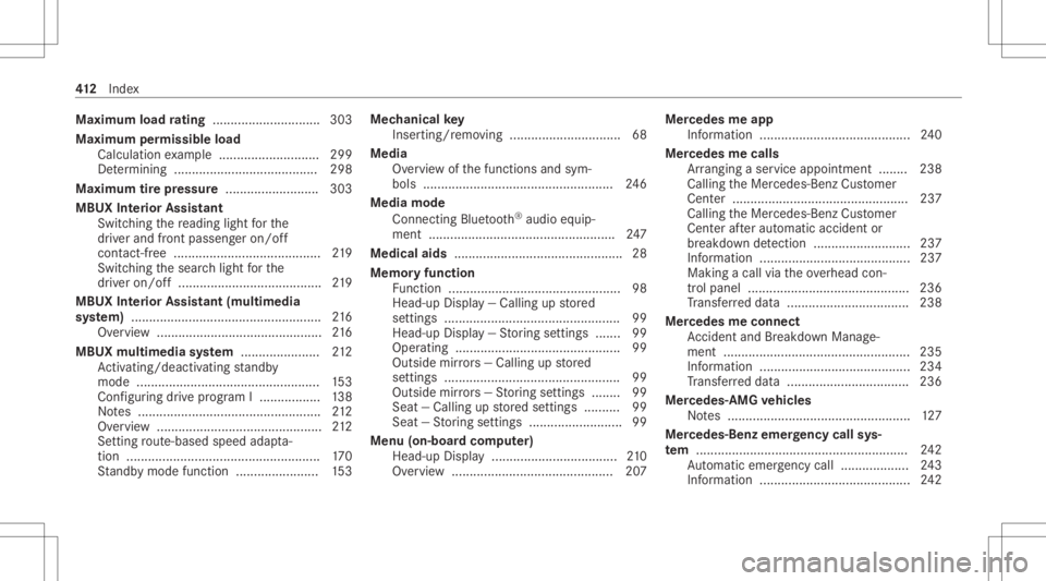 MERCEDES-BENZ CLA 2021 Owners Manual Maximum
loadratin g<0011001100110011001100110011001100110011001100110011001100110011
001100110011001100110011> ........303
Maxi mum permis sibl elo ad
Ca lcu latio nex am ple ......................... MERCEDES-BENZ CLA 2021 Owners Manual Maximum
loadratin g<0011001100110011001100110011001100110011001100110011001100110011
001100110011001100110011> ........303
Maxi mum permis sibl elo ad
Ca lcu latio nex am ple .........................