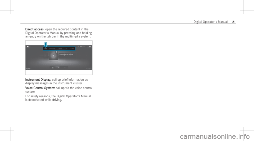 MERCEDES-BENZ CLA 2022 Owners Manual DirDir
ect access: ect
access: openthere qu ired cont entinthe
Digit alOper ator's Manual bypressing andholding
an entr yon theta bbar inthemultimedia system: InsInstr tr
ument Display ument
Displ