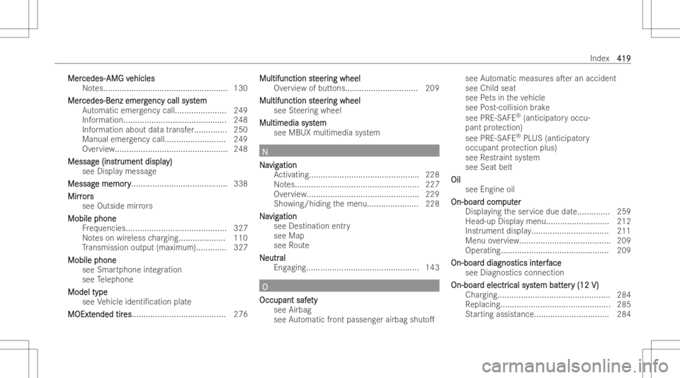 MERCEDES-BENZ CLA 2022  Owners Manual MerMer
cedes- ced
es-AMG v AMG
vehi cles ehi
cles
No tes... .................................................. 130
Mer Merce
des-Ben zem erg ce
de s-Ben zem ergenc ycall syst enc
ycall system em
Au to