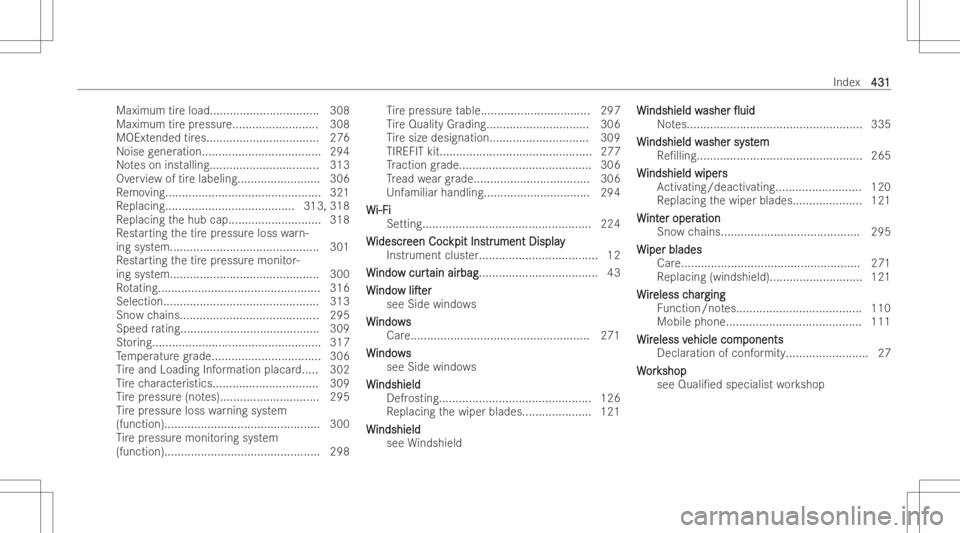 MERCEDES-BENZ CLA 2022  Owners Manual Max
imumtireloa d............... .................. 308
Max imumtirepr ess ure.<000F000F000F000F000F000F000F000F000F000F000F000F000F000F000F000F
000F000F000F000F000F000F000F000F000F> 308
MOEx tended t