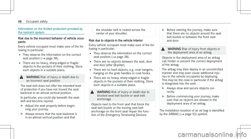 MERCEDES-BENZ CLA 2023 Service Manual �I�n�f�o�r�m�a�t�i�o�n� �o�n� �t�h�e� �l�i�m�i�t�e�d� �p�r�o�t�e�c�t�i�o�n� �p�r�o�v�i�d�e�d� �b�y�t�h�e� �r�e�s�t�r�a�i�n�t� �s�y�s�t�e�m
�R�i�s�k� �d�u�e� �t�o� �t�h�e� �i�n�c�o�r�r�e�c�t� �b�e�h�a�