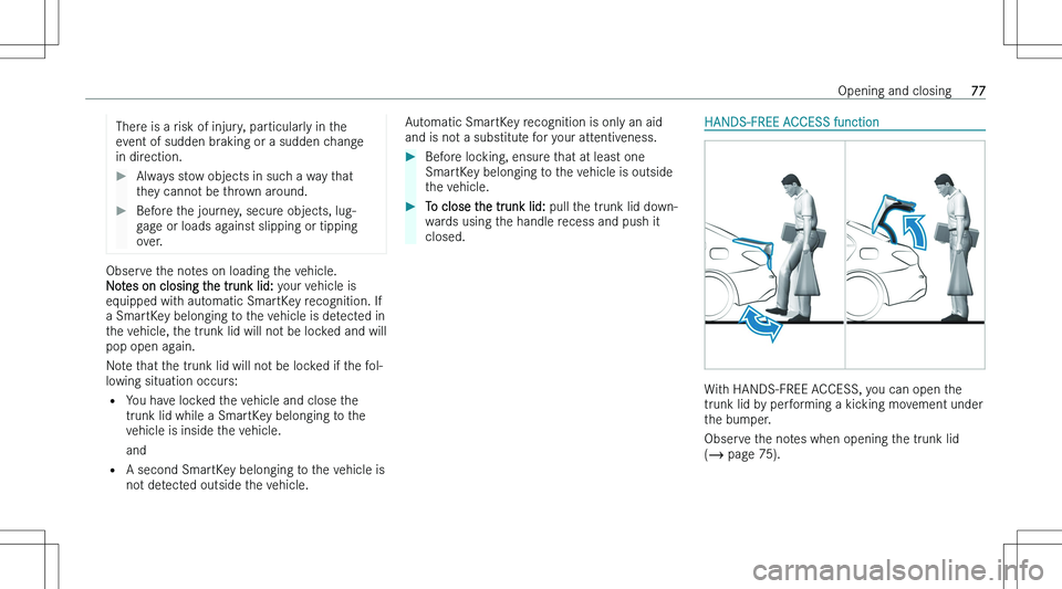 MERCEDES-BENZ CLA 2023 Manual PDF �T�h�e�r�e� �i�s� �a� �r�i�s�k� �o�f� �i�n�j�u�r�y�,� �p�a�r�t�i�c�u�l�a�r�l�y� �i�n� �t�h�e
�e�v�e�n�t� �o�f� �s�u�d�d�e�n� �b�r�a�k�i�n�g� �o�r� �a� �s�u�d�d�e�n� �c�h�a�n�g�e
�i�n� �d�i�r�e�c�t�i�o