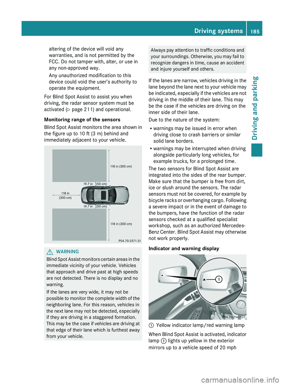 MERCEDES-BENZ CLS 2012 Owners Manual altering of the device will void any
warranties, and is not permitted by the
FCC. Do not tamper with, alter, or use in
any non-approved way.
Any unauthorized modification to this
device could void the MERCEDES-BENZ CLS 2012 Owners Manual altering of the device will void any
warranties, and is not permitted by the
FCC. Do not tamper with, alter, or use in
any non-approved way.
Any unauthorized modification to this
device could void the