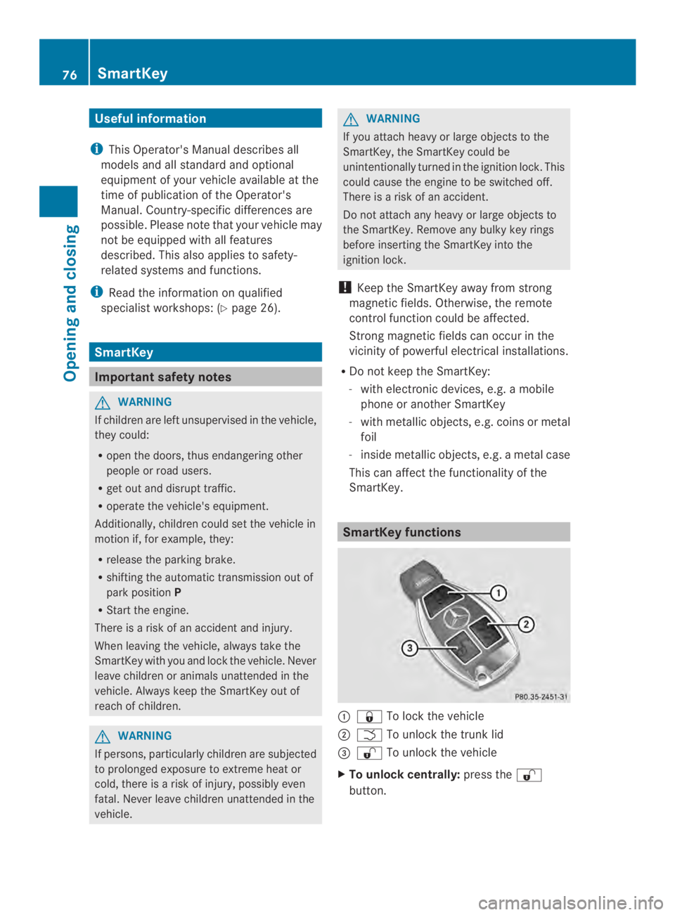 MERCEDES-BENZ CLS 2014 Manual PDF Useful information
iThis Operator's Manual describes all
models and all standard and optional
equipment of your vehicle available at the
time of publication of the Operator's
Manual. Country-s