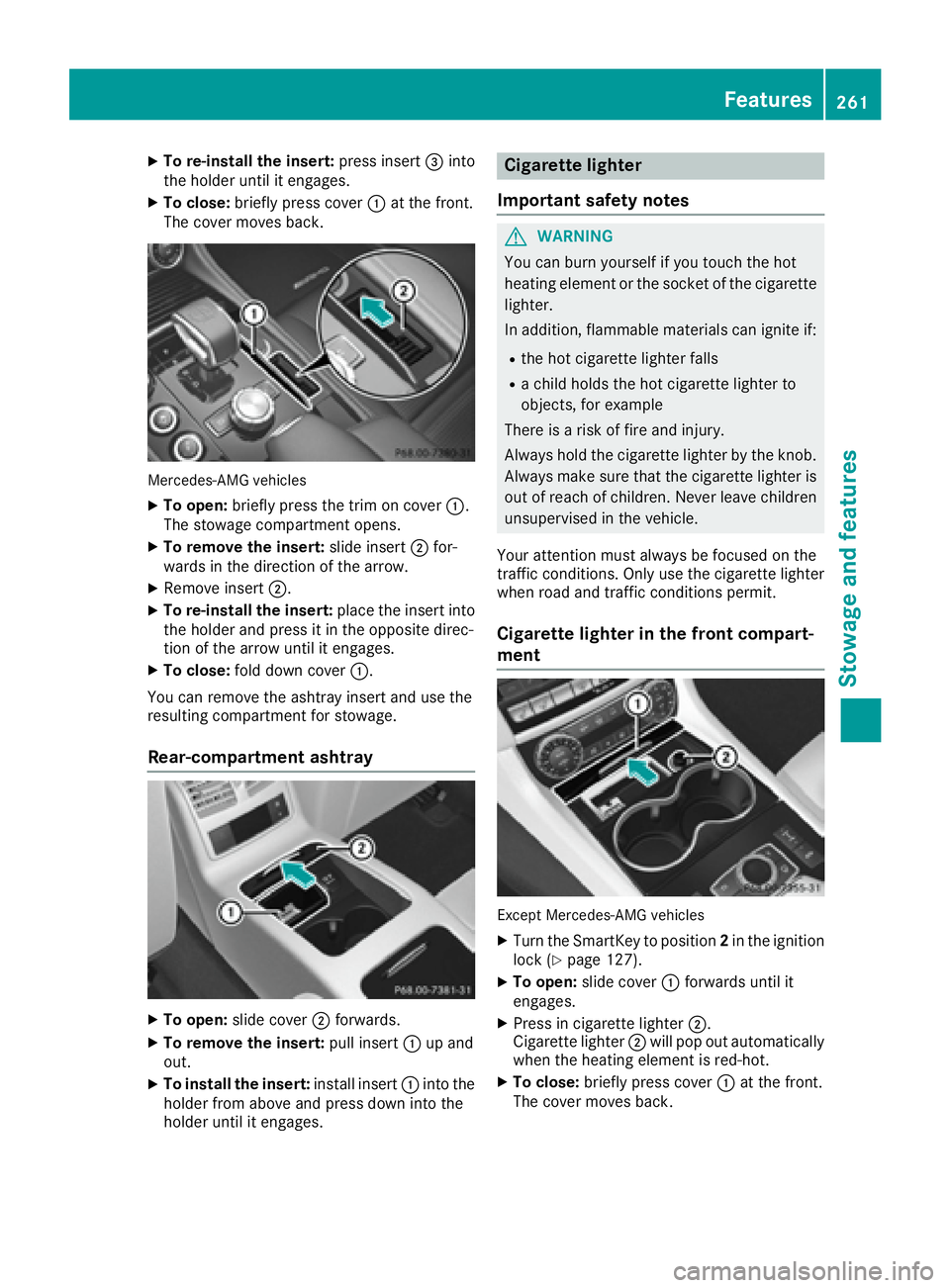 MERCEDES-BENZ CLS 2016  Owners Manual X
To re-install the insert: press insert �