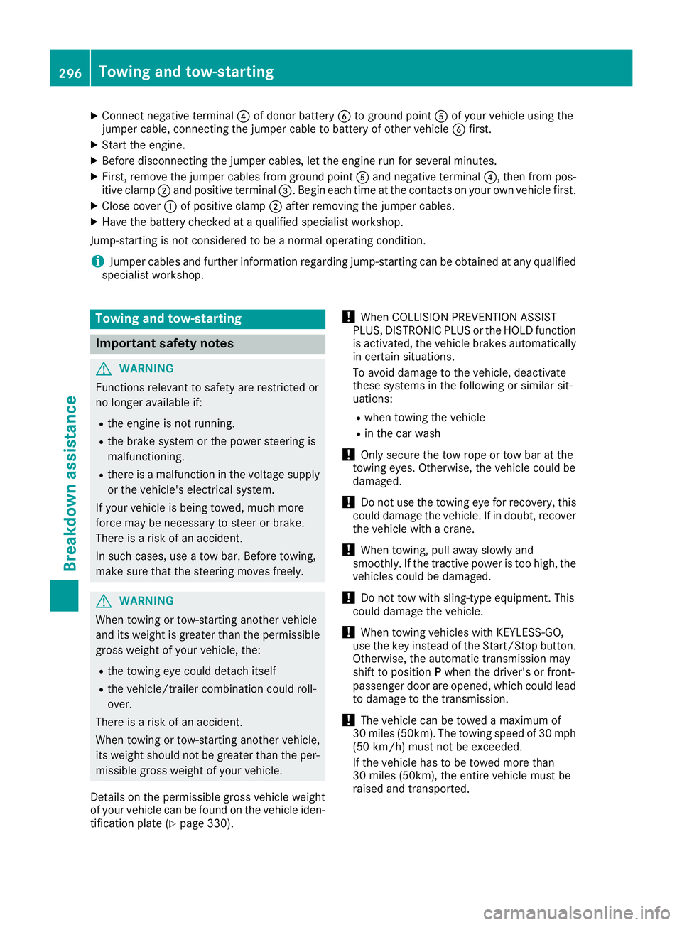 MERCEDES-BENZ CLS 2016  Owners Manual X
Connect negative terminal �